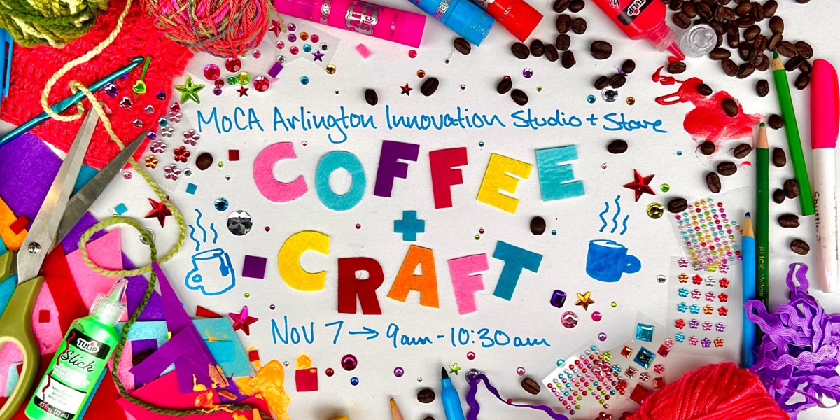 Coffee and craft workshop artwork from MoCA Arlington